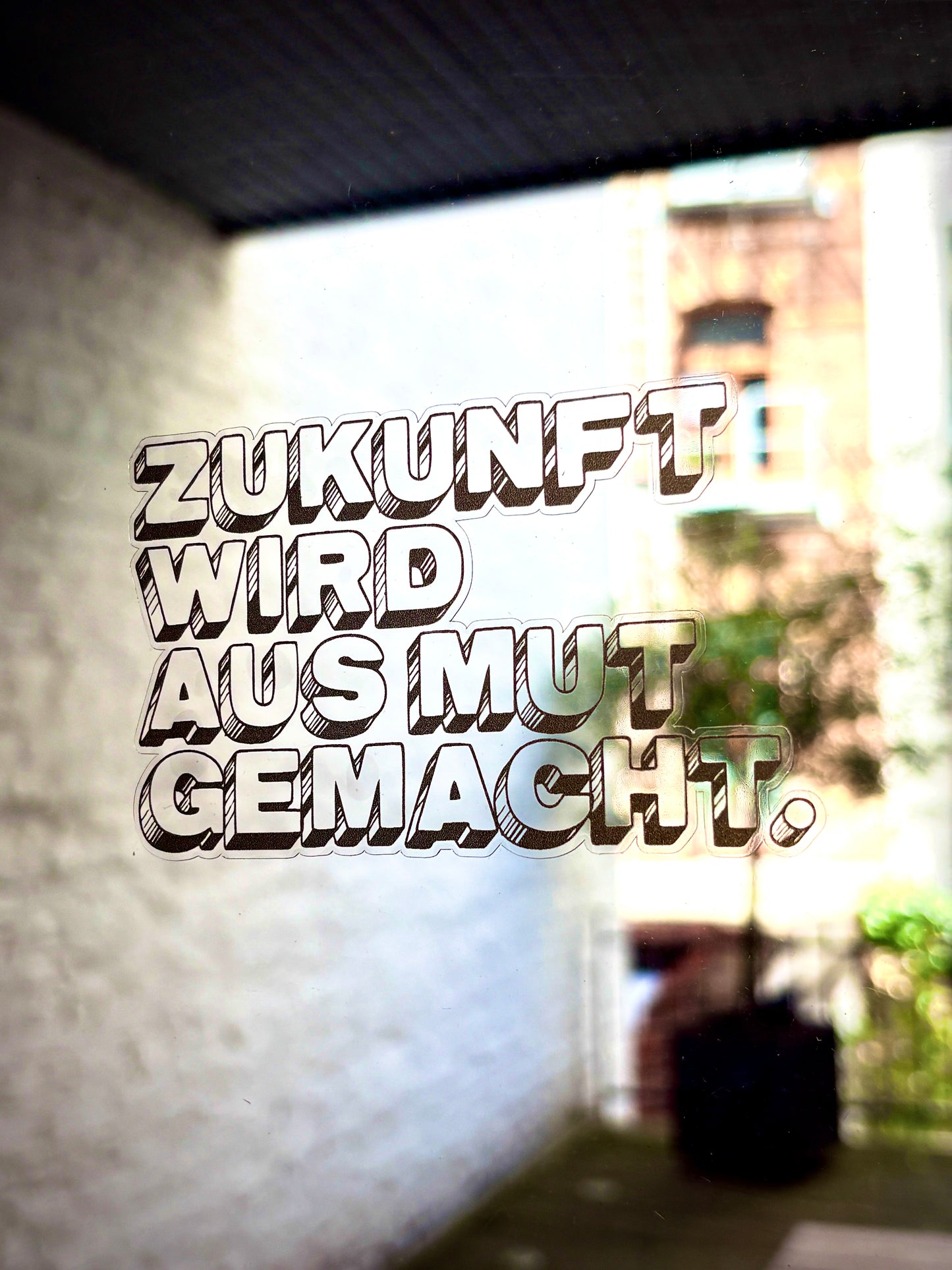 Sticker "Zukunft wird aus Mut gemacht"