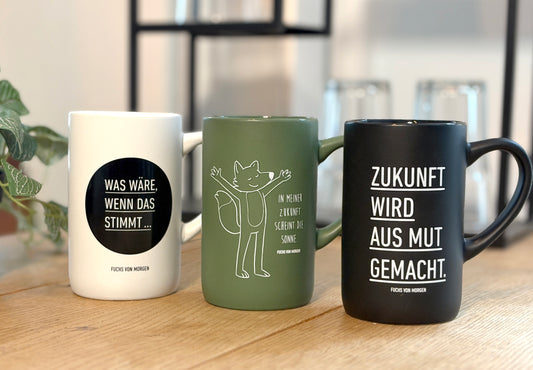 Tasse "Zukunft wird aus Mut gemacht"