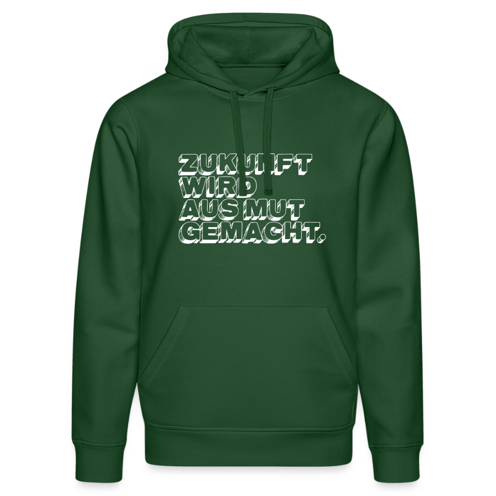Hoodie "Zukunft wird aus Mut gemacht" - bottle green